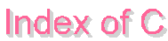 Index of C